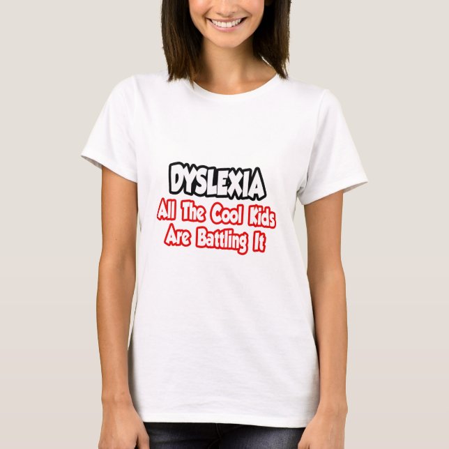 T-shirt Dyslexie...Tous Les Enfants Cool La Combattent (Devant)