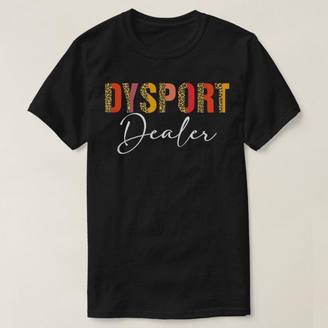 T-shirt Dysport Concessionnaire Injecteur Injecteur Botox  (Design devant)