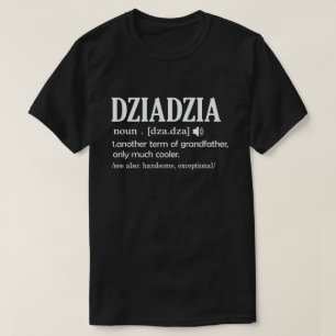 T-shirt Dziadzia Définition Drôle signifiant Cool Grand-Pè