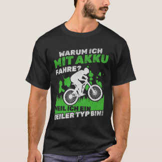 T-shirt E-bike Pourquoi je conduis avec une batterie? Parc