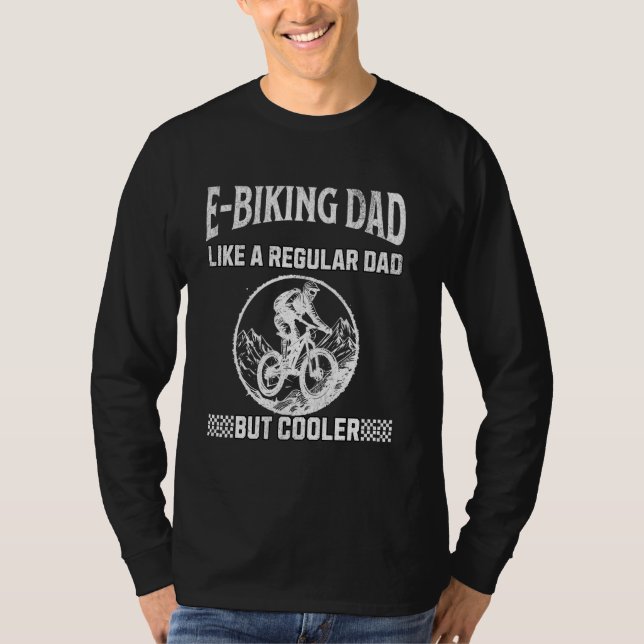 T-shirt E-Biking Papa Comme Un Père Régulier Mais Des Homm (Devant)