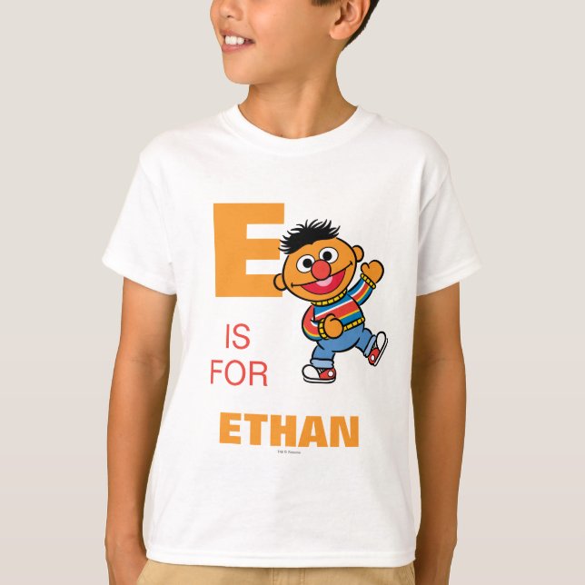 T-shirt E est pour Ernie | Ajouter Votre Nom (Devant)