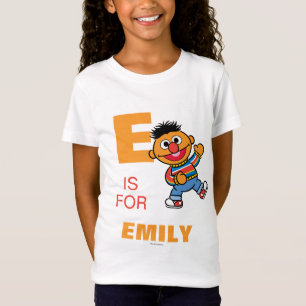 T-Shirt E est pour Ernie Ajouter Votre Nom