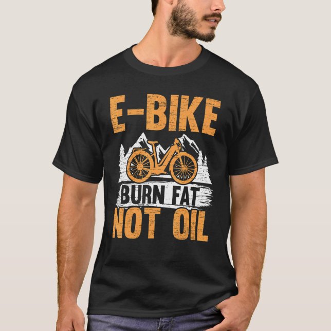 T-shirt E Vélo Brûler Gras Pas Huile Vélo Électrique Vélo  (Devant)