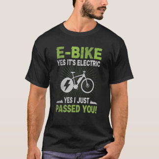 T-shirt E Vélo Oui Son Électrique Oui Je Viens De Vous Pas