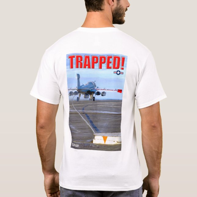 T-SHIRT EA-6B PROWLER - TRAPPED ! (Dos)
