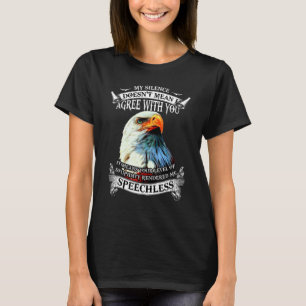 T-shirt Eagle My Silence Ne signifie pas que je suis d'acc