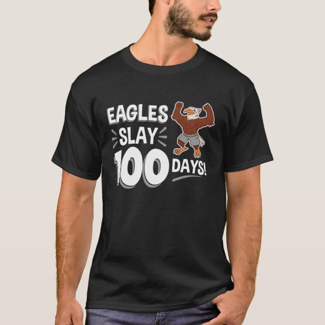 T-shirt Eagles Slay 100 Days 100th Day of School (Devant)