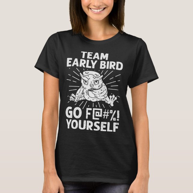 T-shirt Early Bird I Hate Morning People Vinatge Men Women (Devant)