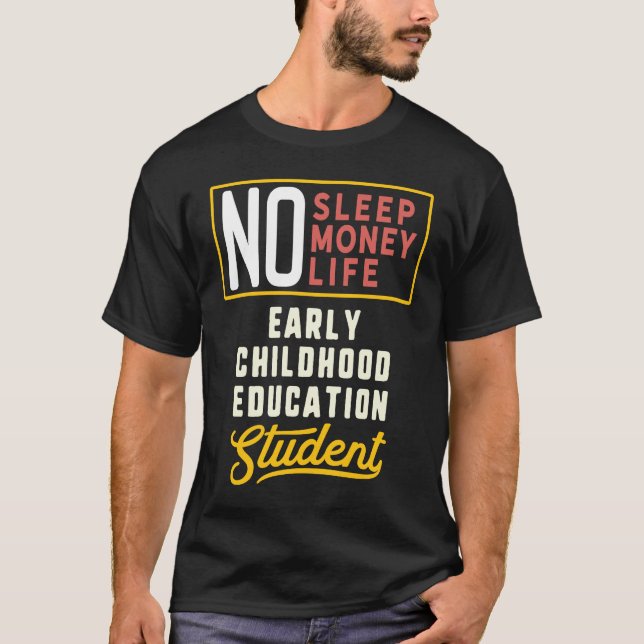 T-shirt Early Childhood Education Major Studen (Devant)