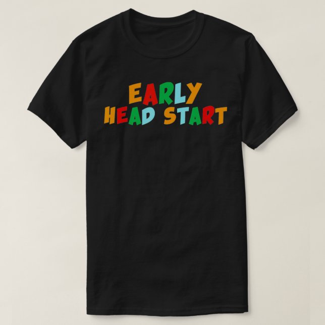 T-shirt Early Head Start Early Childhood Development Teach (Design devant)