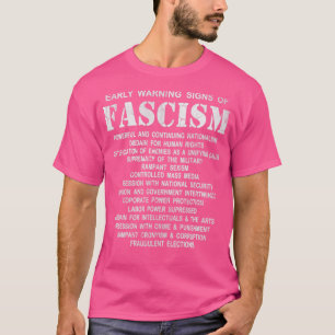 T-shirt Early warning Signs of Fascism