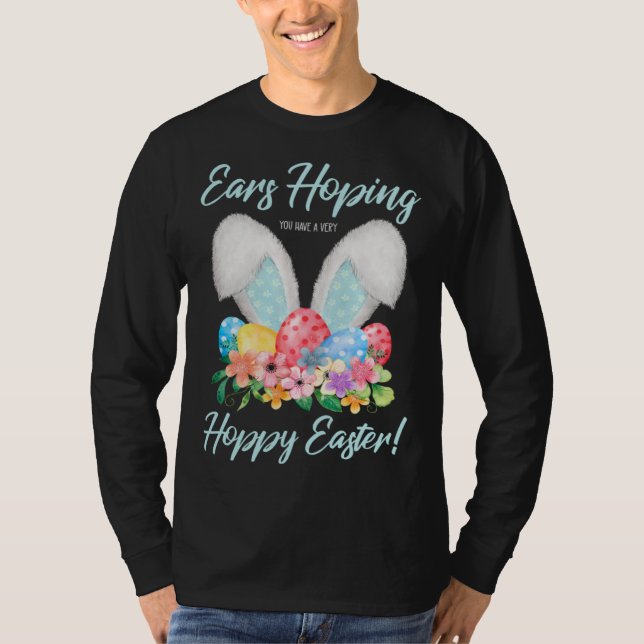 T-shirt Ears Hopping You Have A Very Hoppy Easter Bunny Ea (Devant)