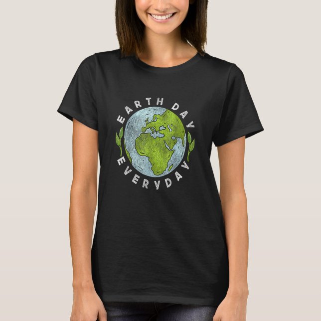 T-shirt Earth Day Everyday Earth Day 1 (Devant)
