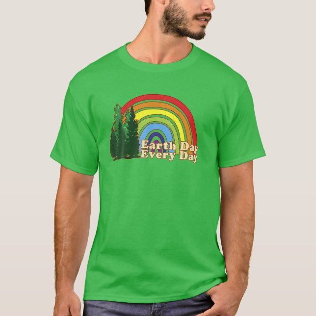 T-shirt Earth Day Everyday Rainbow Pine Tree Design (Devant)