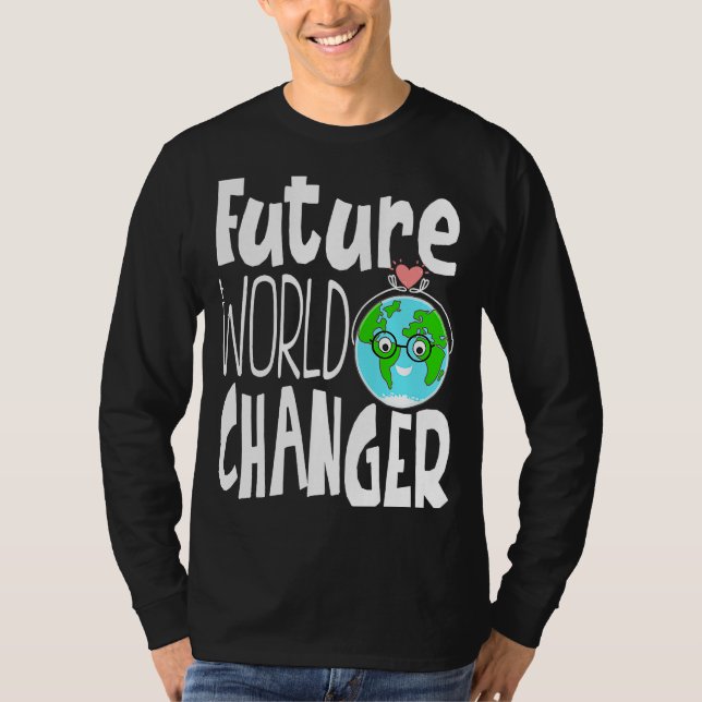 T-shirt Earth Day Future World Changer Environmentalist  9 (Devant)