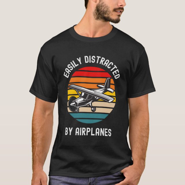 T-shirt Easily Distracted by Airplanes Aviation Pilot Airp (Devant)