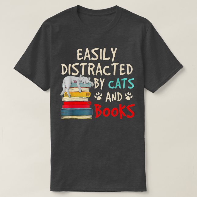 T-shirt Easily Distracted by Cats and Books (Design devant)
