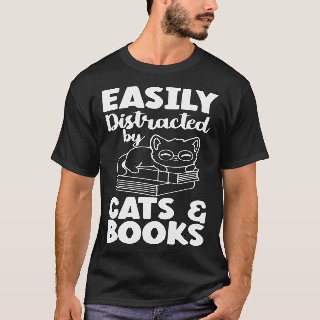 T-shirt Easily Distracted By Cats And Books Cat  Bookworm (Devant)