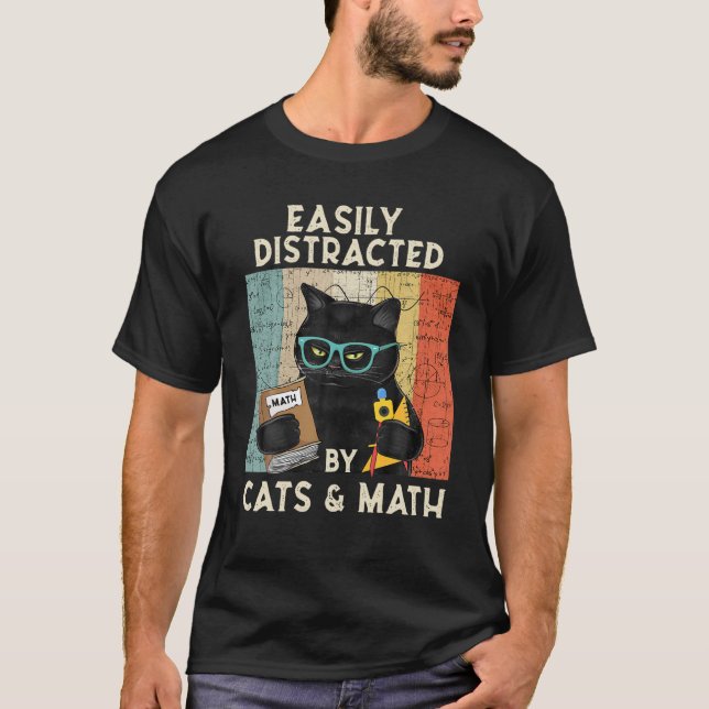 T-shirt Easily Distracted By Cats And Math -Cat (Devant)