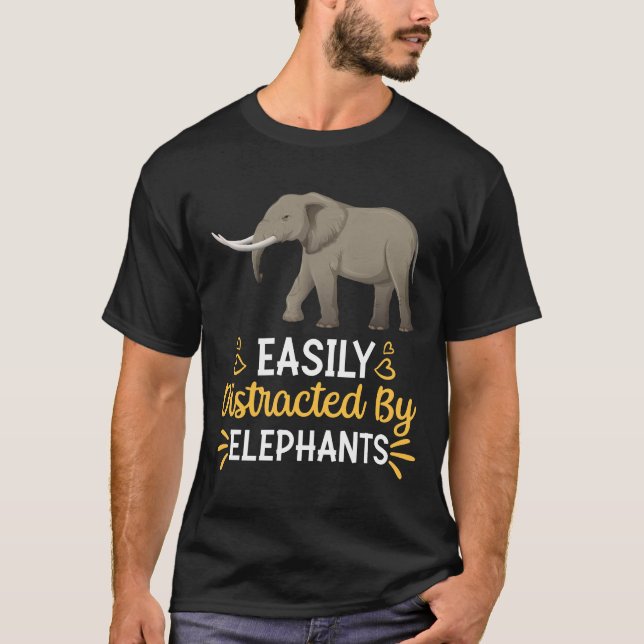 T-shirt Easily Distracted by Elephants (Devant)
