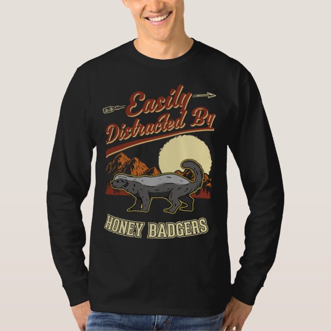 T-shirt Easily distracted by Honey Badgers (Devant)