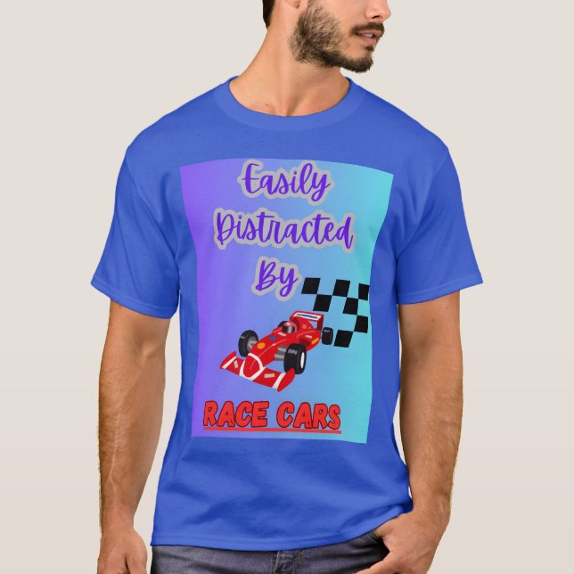 T-shirt Easily Distracted By Race cars design formula car  (Devant)