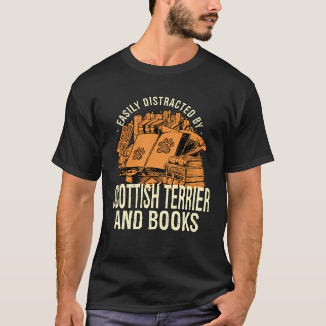 T-shirt Easily Distracted By Scottish Terrier And Books Sc (Devant)