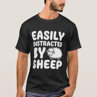T-shirt Easily Distracted By Sheep, Funny Sheep Lover Farm