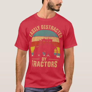 T-shirt Easily Distracted by Tractors Fermier Tractor Funn