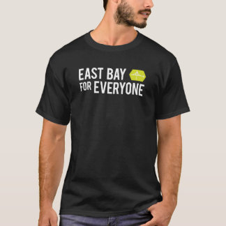 T-shirt East Bay pour la chemise Tout le monde