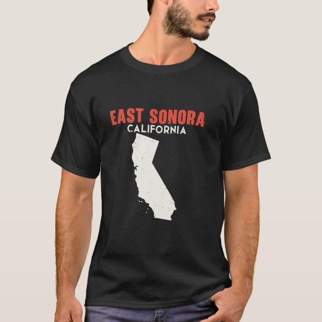 T-shirt East Sonora California USA State America Travel Ca (Devant)