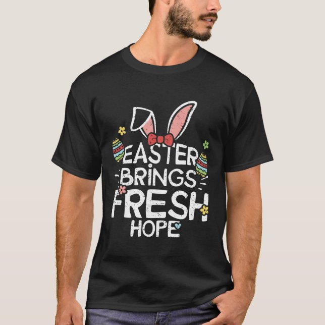 T-shirt Easter Bunny Easter Brings Fresh Hope  Easter Sayi (Devant)