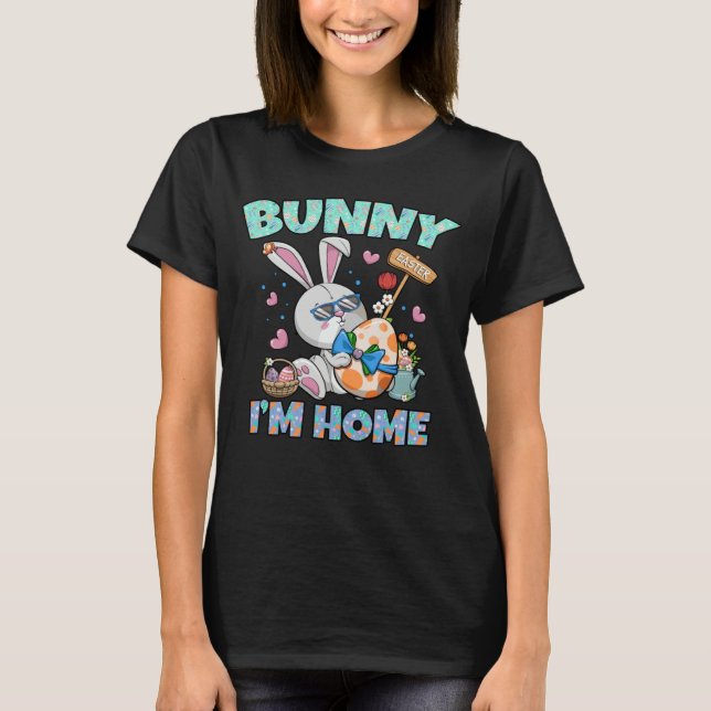 T-shirt Easter Bunny I m Home Husband Wife Matching (Devant)
