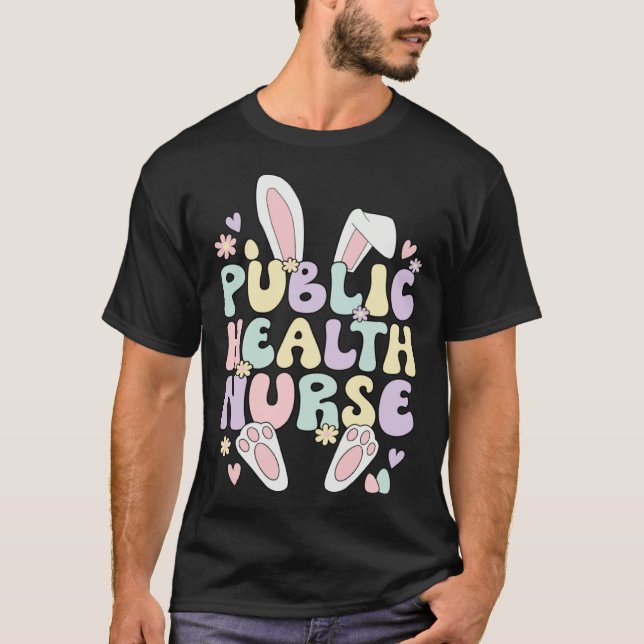 T-shirt Easter Bunny Public Health Nurse Easter Day (Devant)