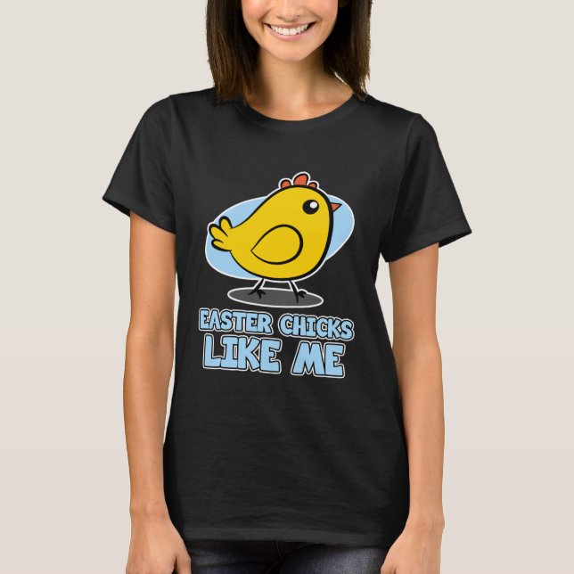 T-shirt Easter Chicks for Men  Easter Chicks Like Me (Devant)