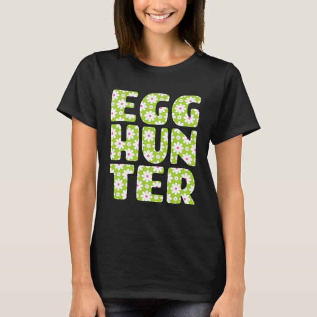 T-shirt Easter Egg Hunting   Egg Hunter Spring Flowers Pri (Devant)