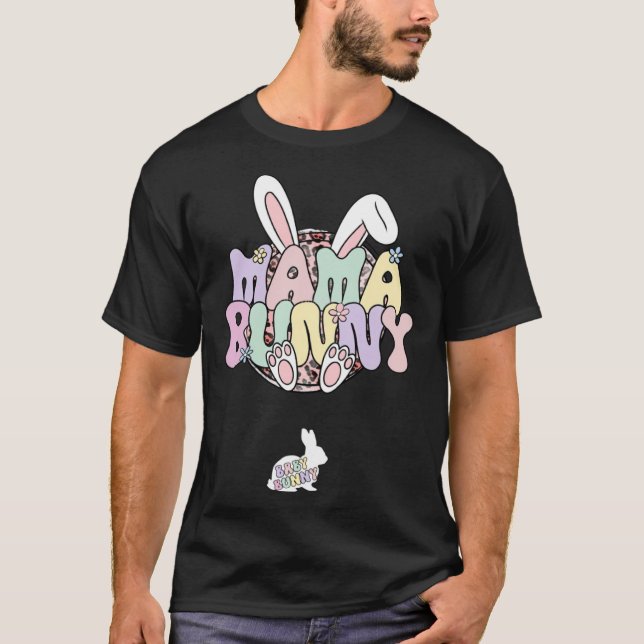 T-shirt Easter Pregnancy Quote Pregnant Mom Mama Bunny Bab (Devant)