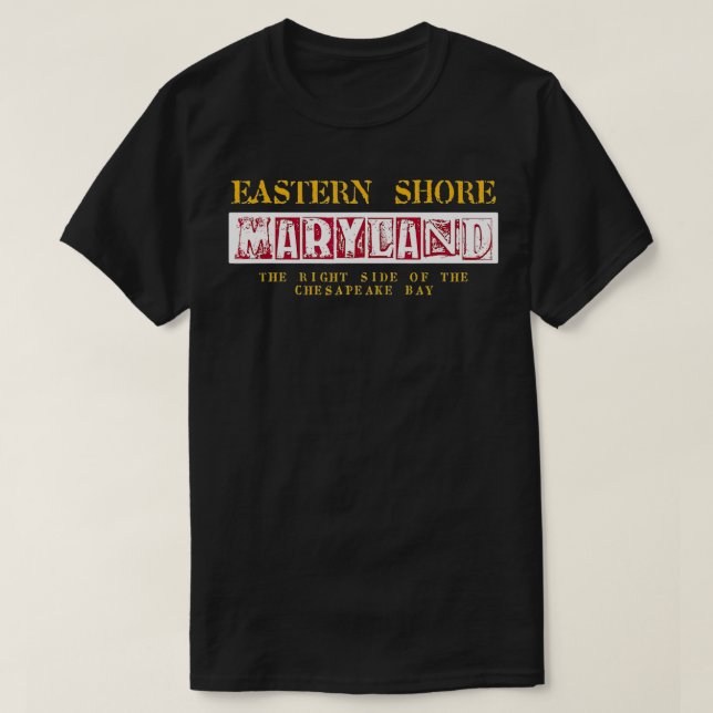 T-shirt Eastern Shore Maryland Right Side of the Chesapeak (Design devant)