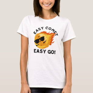 T-shirt Easy Comet Easy Go Funny Astronomy Pun