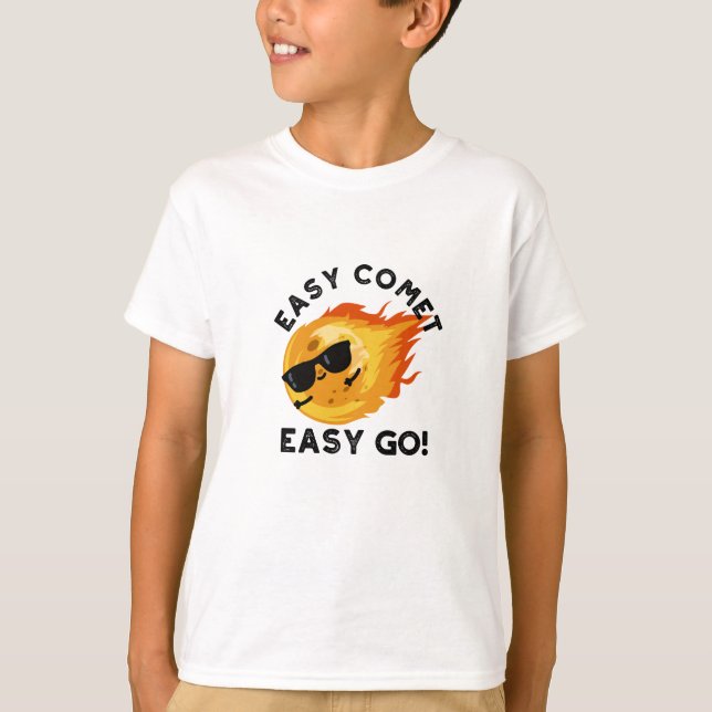 T-shirt Easy Comet Easy Go Funny Astronomy Pun (Devant)