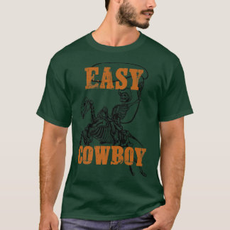 T-shirt Easy Cowboy Skeleton