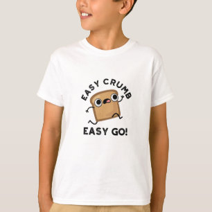 T-shirt Easy Crumb Easy Go Funky Pun de pain