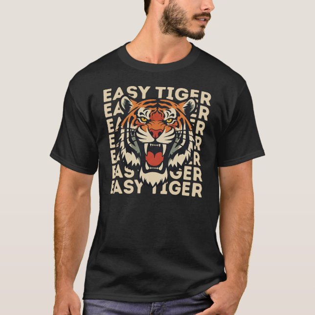 T-shirt Easy Tiger Face Shirt - Angry Roaring Tiger Lover (Devant)