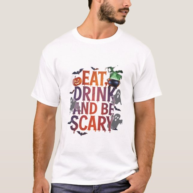 T-shirt Eat Drink And Be Scary Halloween Party Spooky Desi (Devant)