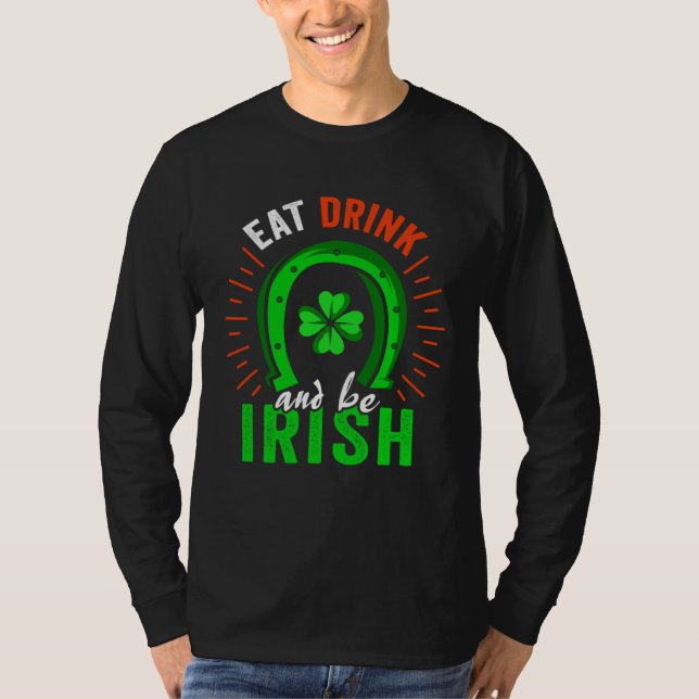 T-shirt Eat Drink Be Irish Saint Patrick Day Shenanigan Ap (Devant)