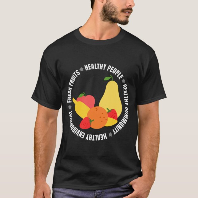 T-shirt Eat fruits and be healthy (Devant)