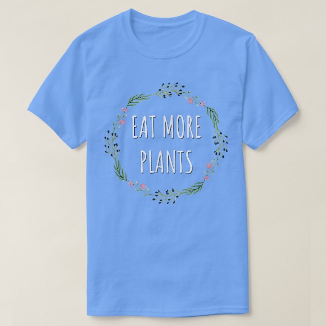 T-shirt Eat More Plants (Design devant)