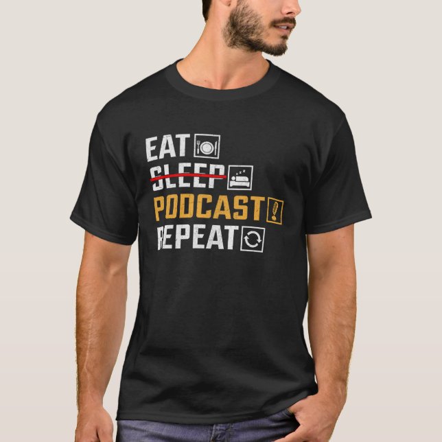 T-shirt Eat No Sleep Podcast Repeat  Podcaster Podcasting  (Devant)
