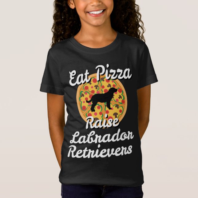 T-Shirt Eat Pizza Raise Labrador Retrivers (Devant)